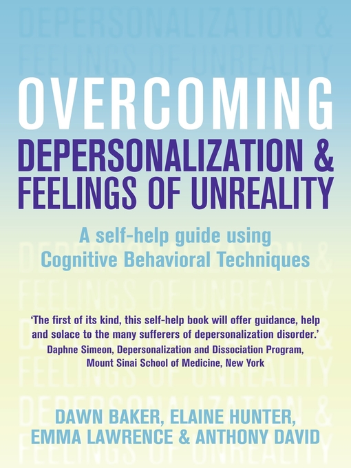 Title details for Overcoming Depersonalization and Feelings of Unreality by Anthony David - Available